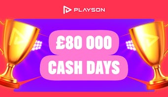 Join Playson Cash Days £80,000 Tournament
